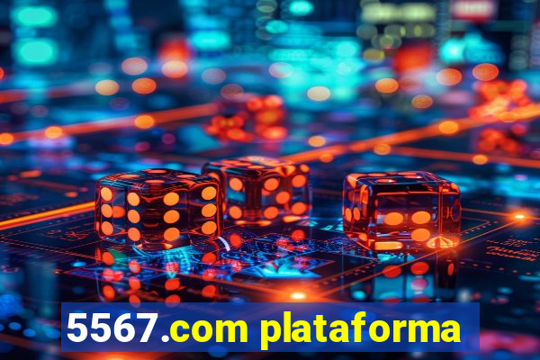 5567.com plataforma